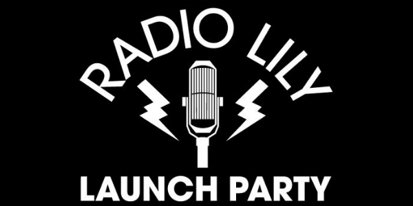 Radio Lily launch